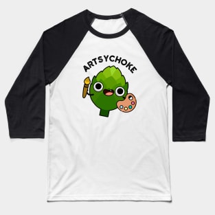 Artsychoke Funny Veggie Artichoke Pun Baseball T-Shirt